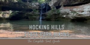 Featured image graphic for a Hocking Hills State Park hiking guide, showing a scenic waterfall cascading into a gorge pool surrounded by rock cliffs, with text overlay reading "Hocking Hills State Park Hiking: The Complete Trail Guide."